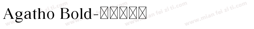 Agatho Bold字体转换